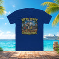 We're Ready for the Crumb Pawl T‑Shirt — Stumble Life Crew Tee
