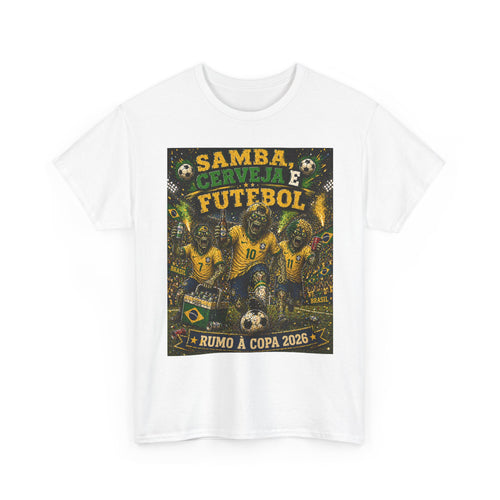 Brazil Soccer T‑Shirt – "Samba, Cerveja e Futebol" World Cup 2026 Fan Tee