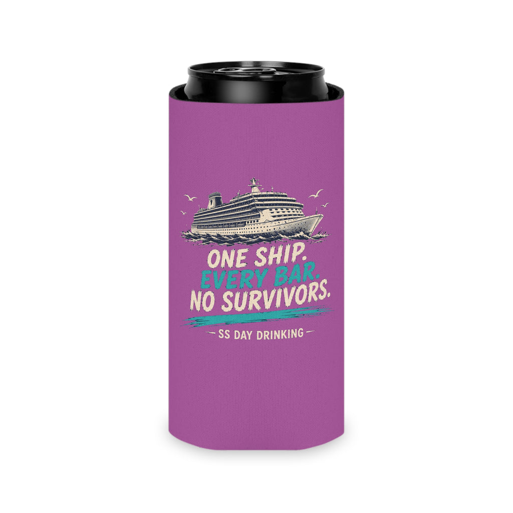 Can Cooler - "One Ship, Every Bar, No Survivors" Cruise Drinking Koozie